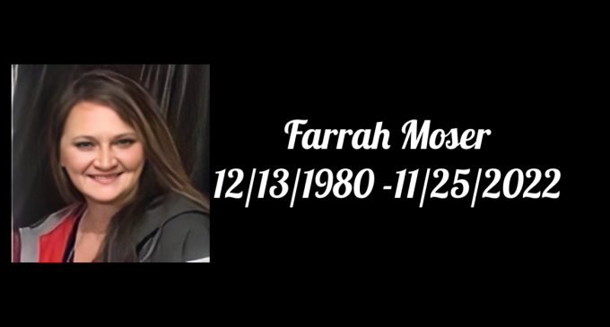 Farrah Moser Obituary