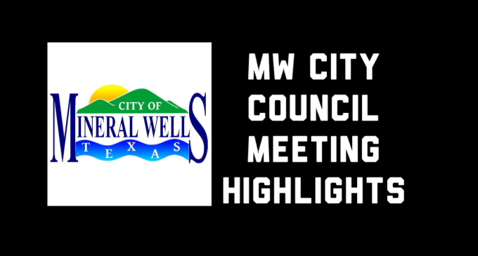 Mineral Wells City Council Meeting Highlights