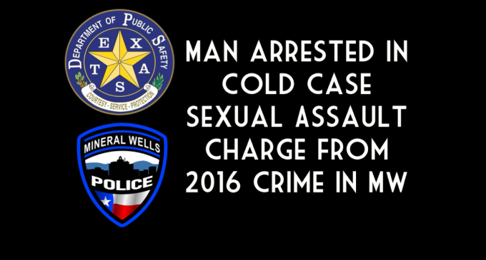 Texas Rangers, Mineral Wells Police Announce Arrest in 2016 Cold Case