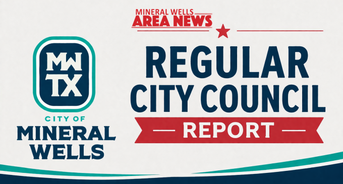 Mineral Wells City Council Recap