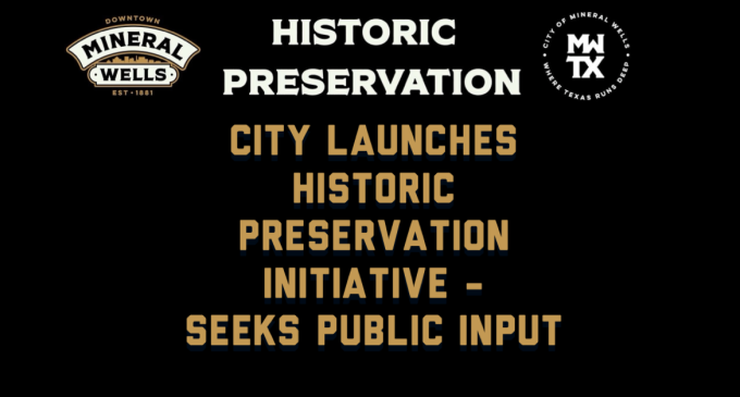 City of Mineral Wells Begins Process to Establish First Historic Preservation Program